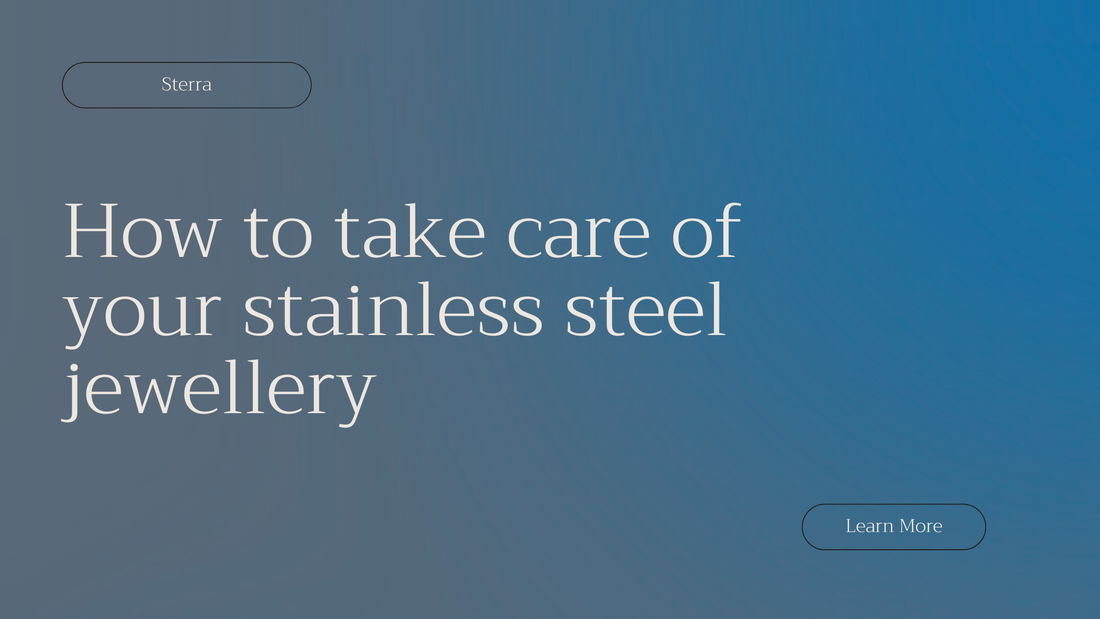 How to care for stainless steel jewellery